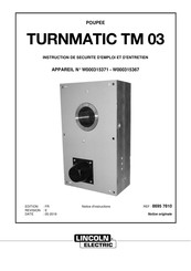 Lincoln Electric TURNMATIC TM 03 Instruction De Securite D'emploi Et D'entretien