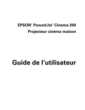Epson PowerLite Cinema 200 Guide De L'utilisateur