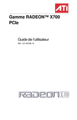 ATI Technologies RADEON X700 Guide De L'utilisateur