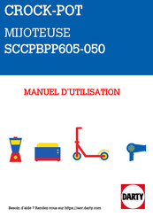 Crock-Pot SCCPBPP605-050 Notice D'utilisation