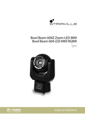 Thomann STAIRVILLE Bowl Beam 604Z Zoom LED MKII Notice D'utilisation