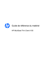HP MultiSeat Thin Client t100 Guide De Référence Du Matériel