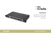 thomann The t.racks 8x8 Matrix Notice D'utilisation