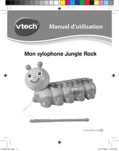 VTech Mon xylophone Jungle Rock Manuel D'utilisation