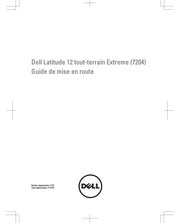 Dell Latitude 12 tout-terrain Extreme Guide De Mise En Route