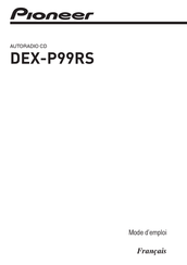 Pioneer DEX-P99RS Mode D'emploi