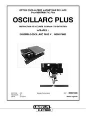 Linkoln Electric OSCILLARC PLUS Instructions D'emploi Et D'entretien