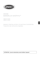 Unox BAKERLUX SHOP.Pro XEKHT-HCHS Manuel D'installation, Utilisation Et Entretien
