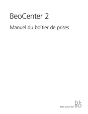 Bang & Olufsen BeoCenter 2 Mode D'emploi