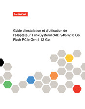 Lenovo ThinkSystem RAID 940-32i 8 Go Flash PCIe Gen 4 12 Go Guide D'installation Et D'utilisation