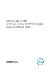 Dell Storage Center SCv2000 Guide De Mise En Route