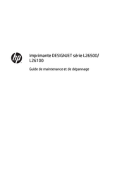 HP DESIGNJET L26100 Maintenance Et Dépannage