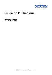 Brother PT-D610BT Guide De L'utilisateur
