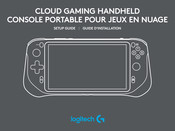 Logitech G CLOUD Gaming Handheld Guide D'installation