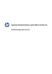 HP Latex 600 Serie Guide De Préparation Du Site
