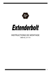 LT EXTENDERBOLT Instructions De Montage