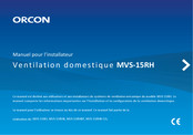 Orcon MVS-15RH Serie Manuel Pour L'installateur