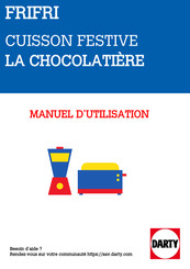 FriFri La Chocolatière Manuel D'instruction