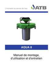 ATB AQUA 8 Manuel De Montage, D'utilisation Et D'entretien