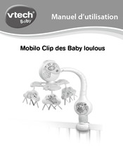 VTech baby Mobilo Clip des Baby loulous Manuel D'utilisation