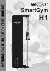 Maxxus SmartGym H1 Instructions D'utilisation Et De Montage