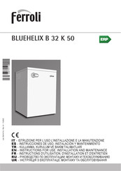 Ferroli BLUEHELIX B 32 K 50 Instructions D'utilisation, D'installation Et D'entretien