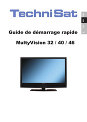 TechniSat MultyVision 32 Guide De Démarrage Rapide