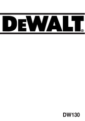 DeWalt DW130 Mode D'emploi