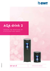 BWT AQA drink 2 Manuel De Montage Et D'utilisation