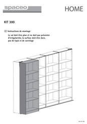 Spaceo HOME KIT 300 Instructions De Montage