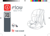 Be Cool FLOW ISO-FIX Mode D'emploi