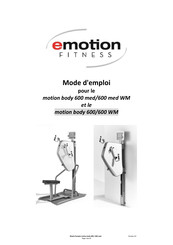 Emotion Fitness motion body 600 WM Mode D'emploi