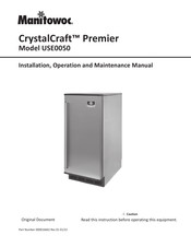 Manitowoc CrystalCraft Premier USE0050 Manuel D'installation, D'utilisation Et D'entretien