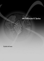HP OfficeJet K Serie Guide De Base