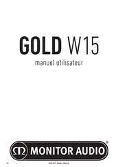 Monitor Audio Gold W15 Manuel Utilisateur