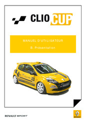 Renault SPORT CLIO CUP 2010 Manuel D'utilisateur