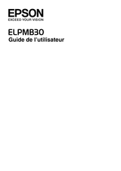 Epson ELPMB30 Guide De L'utilisateur