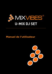 MIXVIBES U-MIX DJ SET Manuel De L'utilisateur