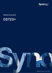 Synology DS723+ Manuel Du Produit