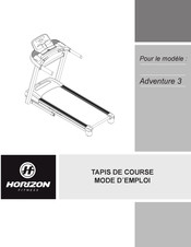 Horizon Fitness Adventure 3 Mode D'emploi