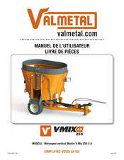 VALMETAL V-Mix 250-2.0 Manuel De L'utilisateur