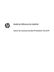 HP EliteDesk 705 G4 MT Guide De Référence Du Matériel