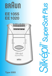 Braun Silk-epi SuperSoft Plus EE 1055 Mode D'emploi