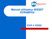 MA BISSET DVR4MPG4 Manuel Utilisateur