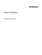 Lenovo ThinkPad USB 3.0 Dock Guide D'utilisation
