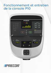 Precor P10 Fonctionnement Et Entretien