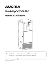 Aucma MetaFridge CFD-50 SDD Manuel D'utilisation