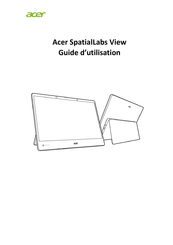 Acer SpatialLabs View Guide D'utilisation