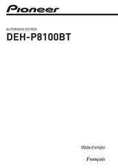 Pioneer DEH-P8100BT Mode D'emploi