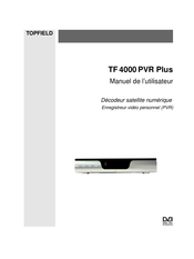 Topfield TF 4000 PVR Plus Manuel De L'utilisateur